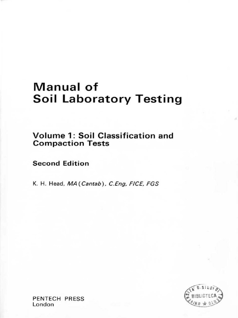 Manual of Soil Laboratory Testing: Volume 1: Soil Classification and ...