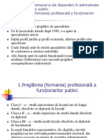 Probleme de Personal Și Ale Răspunderii În Administrație A Funcționarilor Publici 1.pregătirea (Formarea) Profesională A Funcționarilor Publici