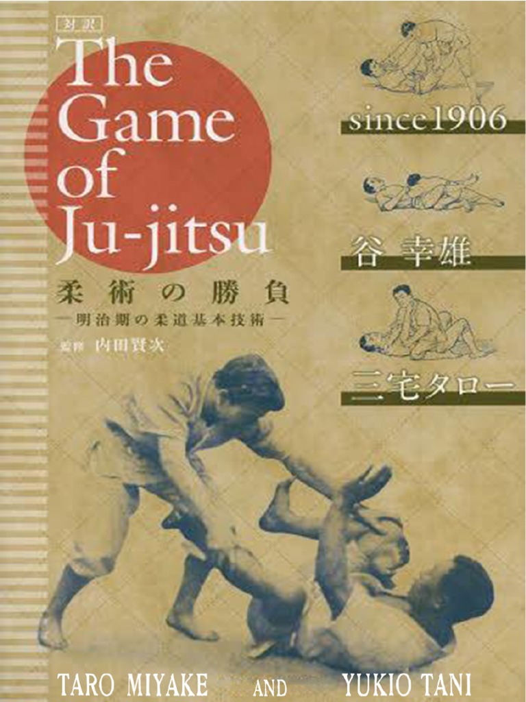The Game of Ju-jitsu 1906年初版 The Game of Jujitsu. 1906, - Yukio Tani, Taro Miyake | PDF