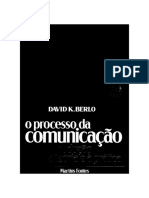 BERLO, DK. O Processo de Comunicação. Introdução À Teoria e À Prática