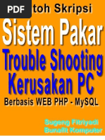 Download Skripsi Sistem Pakar - Desain dan Analisis Sistem Pakar Trouble Shooting Kerusakan PC Berbasis Web PHP by Bunafit Komputer Yogyakarta SN36962619 doc pdf