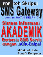 Download Source Code Skripsi Java SMS Gateway - Sistem Informasi Akademik Berbasis SMS dengan JAVA dan Delphi 7 by Bunafit Komputer Yogyakarta SN36963461 doc pdf