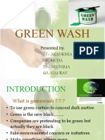 Green Wash: Presented By: 57-Akanksha 58 - RICHA 59 - Arunima 60 - Gaurav