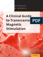 A Clinical Guide To Transcranial Magnetic Stimulation
