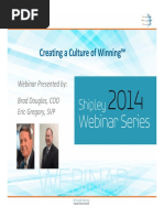 Creating A Culture of Winning™: Webinar Presented By: Brad Douglas, COO Eric Gregory, SVP