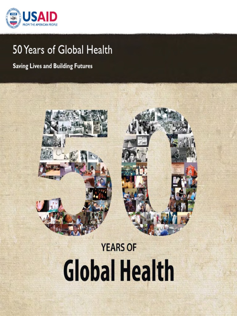 USAID 50 Years of Global Health | PDF | United States Agency For ...