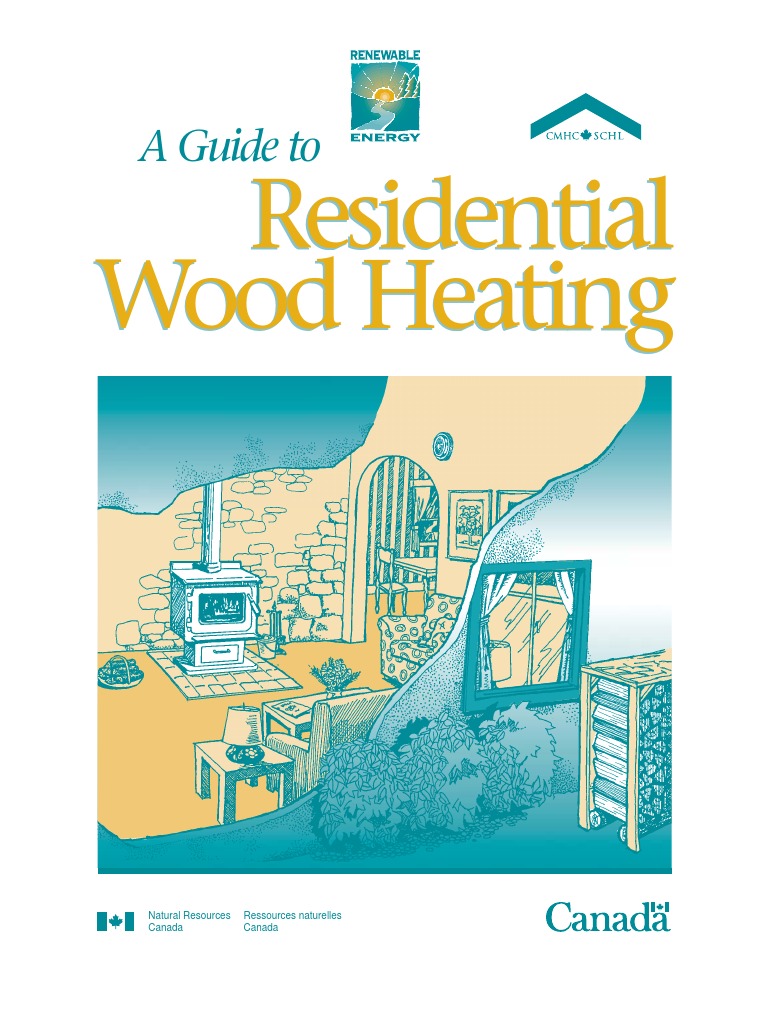Guide to Residential Wood Heating Stove Fireplace Guide to Residential Wood Heating Stove Fireplace