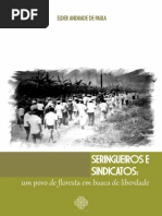 PAULA, Elder Andrade, Seringueiros e Sindicatos - Um Povo de Floresta Em Busca de Liberdade, Rio Branco-Acre; Nepan Editora 2016