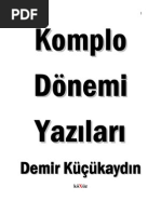 Komplo Dönemi Yazıları - Demir Küçükaydın