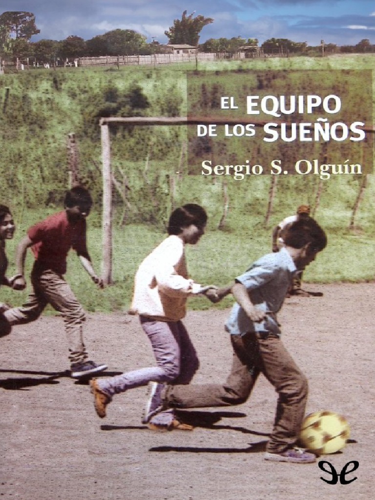 El Equipo De Los Suenos Sergio Olguin Libro Completo Pdf Diego Maradona Pablo El Apostol Servicio gratuito en línea que traduce documentos pdf o word a varios idiomas y conserva el diseño original. el equipo de los suenos sergio olguin