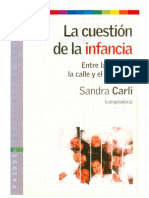 Carli Sandra - La Cuestion de La Infancia - Entre La Escuela La Calle Y El Shopping