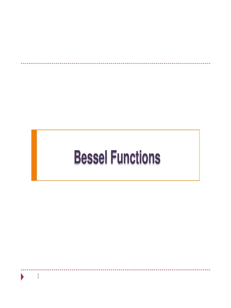 Bessel Functions Slides | PDF | Integral | Function (Mathematics)