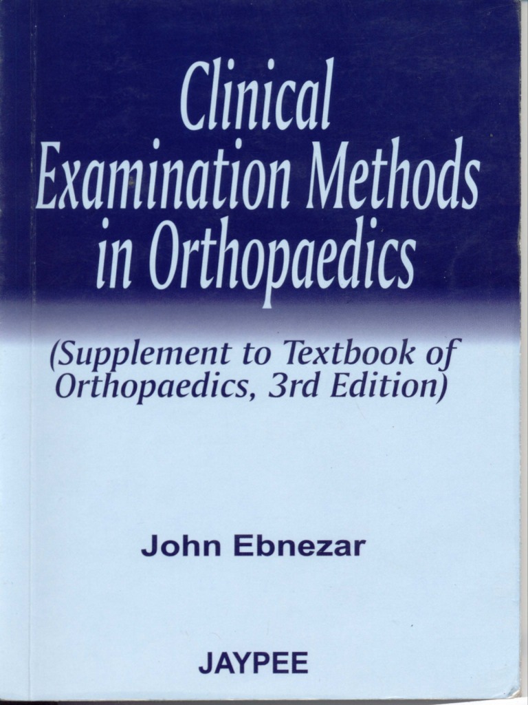 Clinical Examination Methods in Orthopaedics | PDF