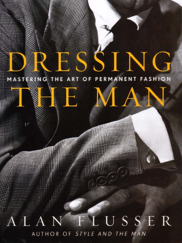 Alan Flusser - Dressing The Man | PDF