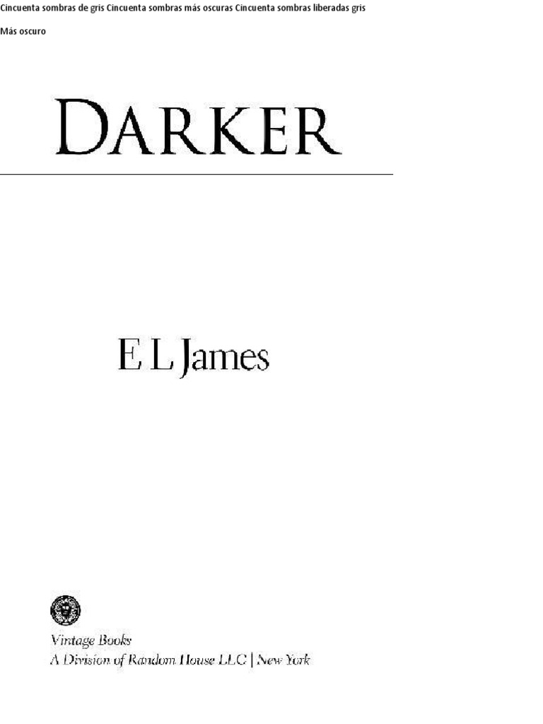 E.L. James anuncia nueva versión de 50 sombras desde la óptica de Grey