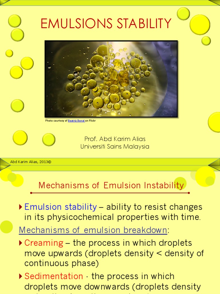 Emulsion Stability Must Include Presentation Emulsion Chemical