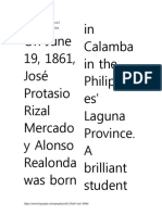 On June 19, 1861, José Protasio Rizal Mercado y Alonso Realonda Was Born in Calamba in The Philippin Es' Laguna Province. A Brilliant Student