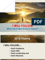 I Will Follow: What Will It Take of Me To Follow?
