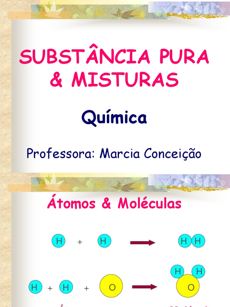 As Seguintes Afirmativas Referem Se A Substâncias Puras E Misturas