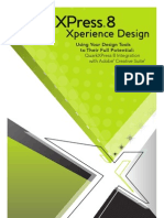 Using Your Design Tools To Their Full Potential:: Quarkxpress 8 Integration With Adobe Creative Suite