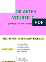 Look After Yourself: (Healthy Habits and Health Problems)