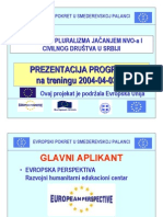 PREZENTACIJA PROGRAMA "PROMOCIJA PLURALIZMA JAČANJEM NVO-a I CIVILNOG DRUŠTVA U SRBIJI" na treningu 2004-04-03/04