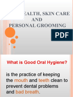 Oral Health, Skin Care AND Personal Grooming