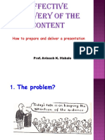 How To Prepare and Deliver A Presentation: Prof. Avinash K. Mahale