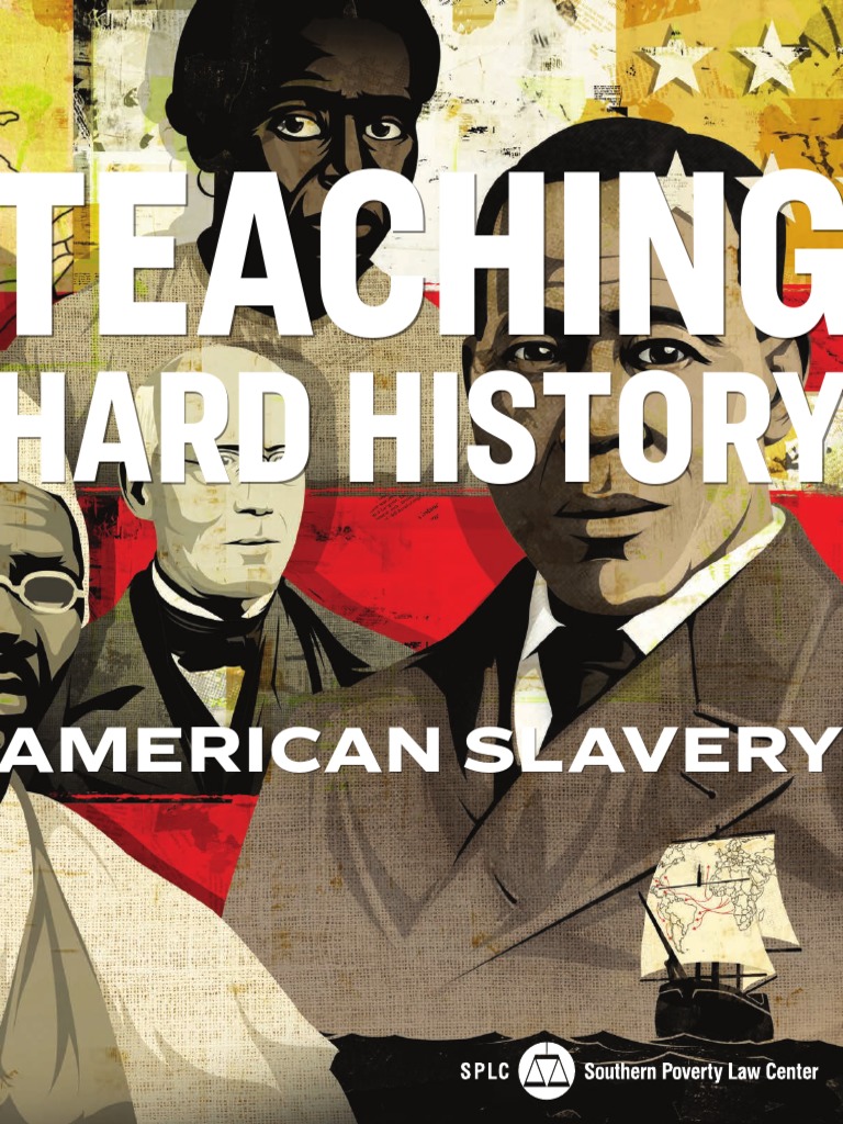 Teaching Hard History American Slavery PDF Slavery In The United