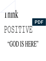 Think Positive: "God Is Here"