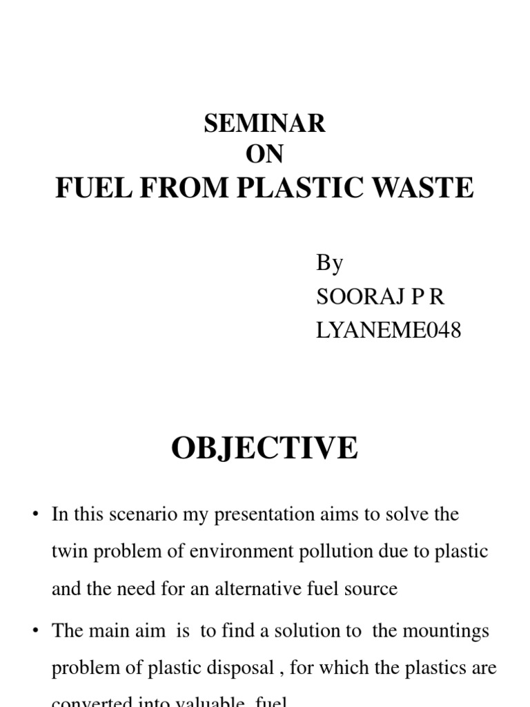 Seminar ON Fuel From Plastic Waste PDF Cracking (Chemistry) Plastic