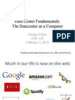 Data Center Fundamentals: The Datacenter As A Computer: George Porter CSE 124 February 3, 2015