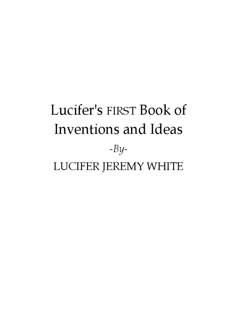 Lucifer's Inventions and Ideas Book | PDF | Satanism | Invention