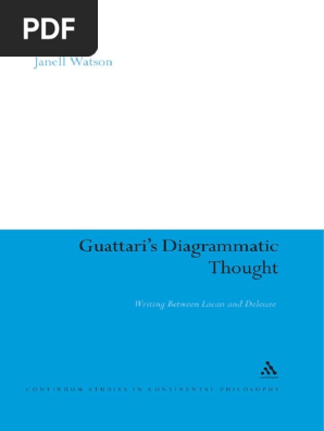 Watson Guattari S Diagrammatic Thought Writing Between Lacan And Deleuze Gilles Deleuze Martin Heidegger