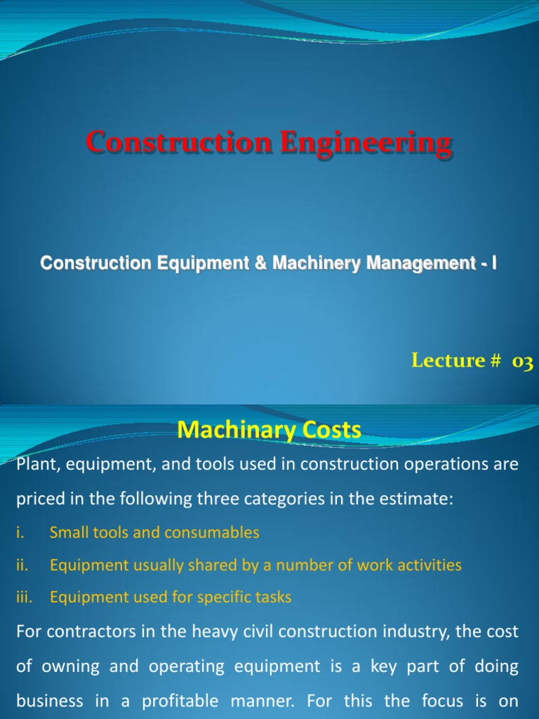 Calculating the Costs of Construction Equipment A Comparison of