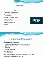 Asphalt: Today's Agenda Physical Properties Production Major & Minor Uses Composition Specifications Types