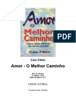 Amor O Melhor Caminho - Caio Fábio.doc