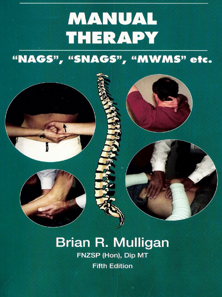 Brian R. Mulligan Manual Therapy NAGS, SNAGS, MWMS, Etc. PDF