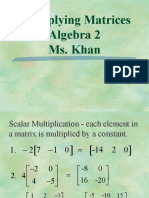 Multiplying Matrices Algebra 2 Ms. Khan
