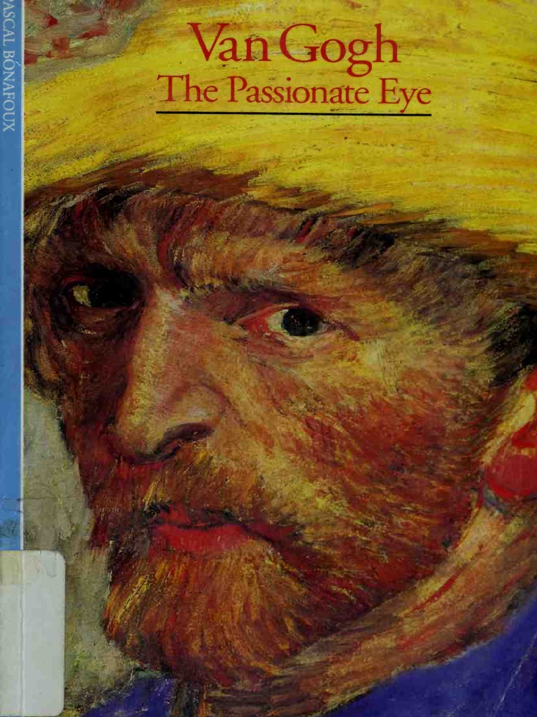 Van Gogh The Passionate Eye (Art Ebook).pdf Vincent Van Gogh
