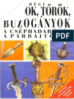 Regi Kardok Tőrok Buzoganyok A Csephadarotol A Parbajtőrig