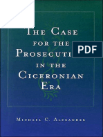 ALEXANDER, Michael C. - The Case For The Prosecution in The Ciceronian Era.