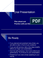 Oral Presentation: Plan Ahead and Practice Until You Feel Confident