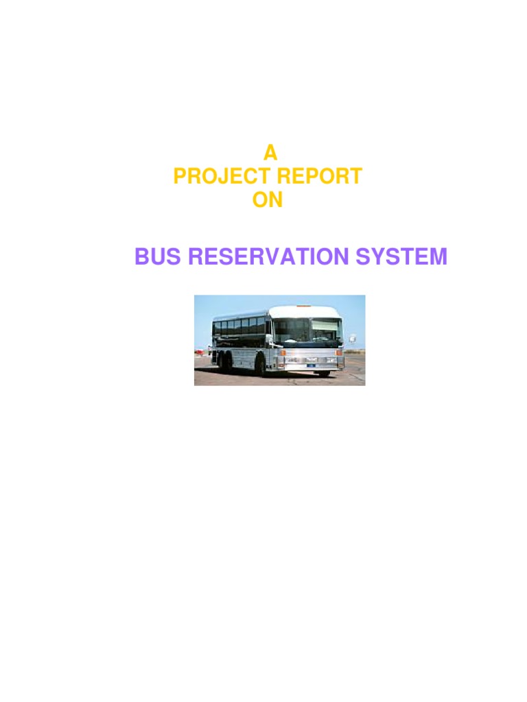 Bus Reservation System: A Project Report ON | PDF