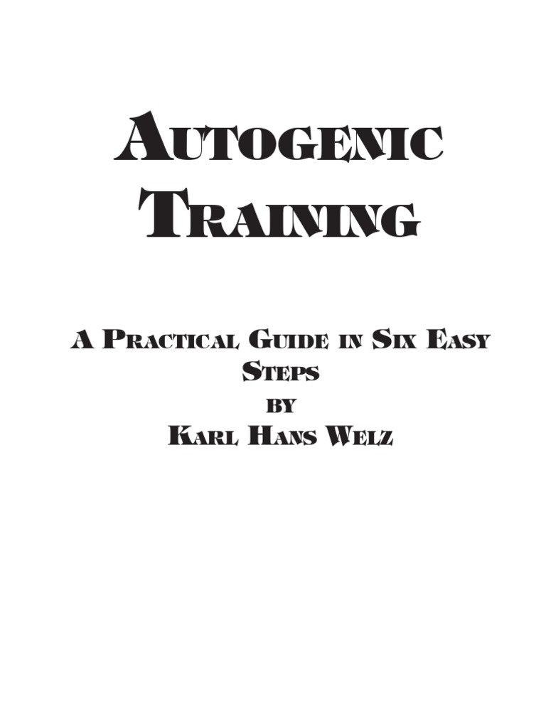 50min - Autogenic Training by Karl Hans Welz | PDF