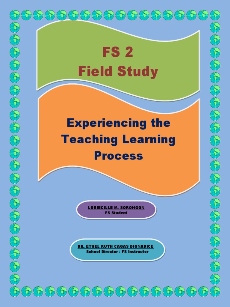 FS2 Field Study: Experiencing The Teaching Learning Process | PDF