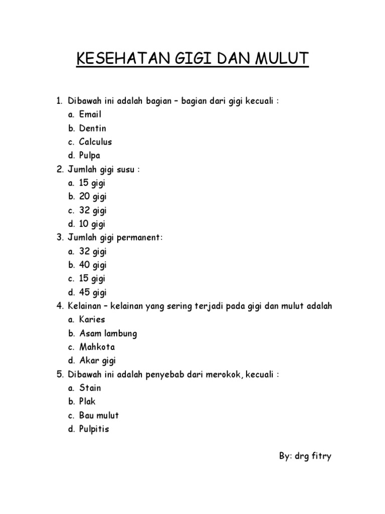 Soal Kesehatan Gigi Dan Mulut