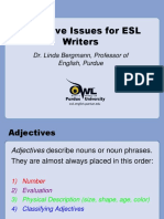 Adjective Issues For ESL Writers: Dr. Linda Bergmann, Professor of English, Purdue