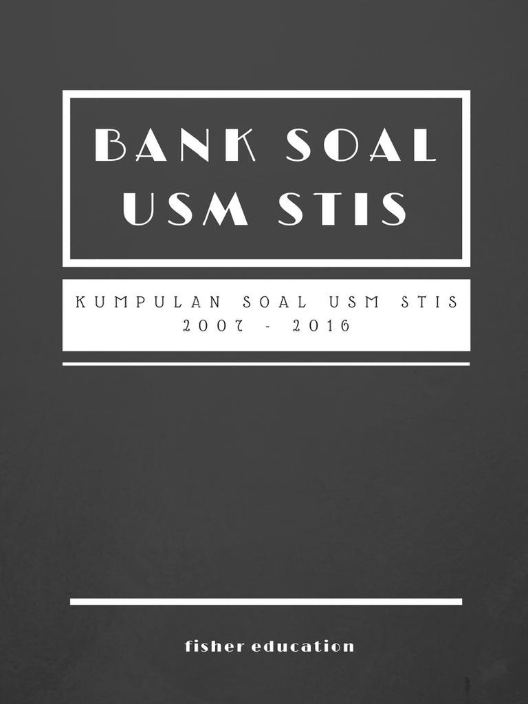 Bank Soal Usm Stis 2007 2016