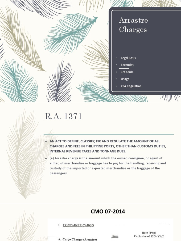 Arrastre Charges: • Legal Basis • Formulas • Schedule • Usage • PPA ...